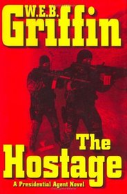 The Hostage (Presidential Agent, Bk 2)