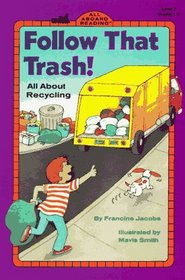 Follow That Trash!: All About Recycling (All Aboard Reading, Level 2)
