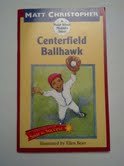 Centerfield Ballhawk: Soar To Success (Houghton Mifflin Reading: Intervention)