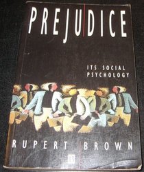 Prejudice: Its Social Psychology