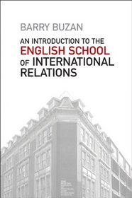 An Introduction to the English School of International Relations: The Societal Approach
