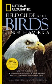 National Geographic Field Guide to the Birds of North America, Fifth Edition (National Geographic Field Guide to the Birds of North America)