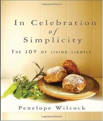 In Celebration of Simplicity: The Joy of Living Lightly