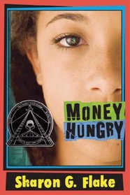 Money Hungry (Turtleback School & Library Binding Edition)