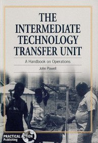 The Intermediate Technology Transfer Unit: A Handbook on Operations
