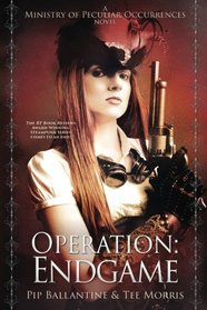 Operation: Endgame (The Ministry of Peculiar Occurrences) (Volume 6)
