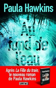 Au fond de l'eau (Into the Water) (French Edition)