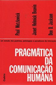 Pragmtica da Comunicao Humana (Em Portuguese do Brasil)