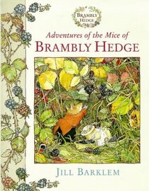Adventures of the Mice of Brambly Hedge (Brambly Hedge S.)