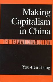 Making Capitalism in China: The Taiwan Connection