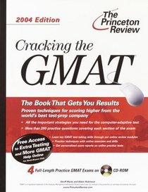Cracking the GMAT with Sample Tests on CD-ROM, 2004 Edition (Cracking the Gmat With Sample Tests on CD-Rom)