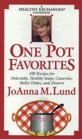 One Pot Favorites: A Healthy Exchanges Cookbook