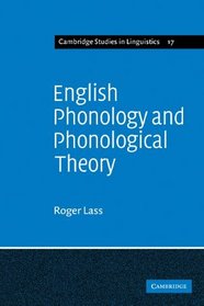 English Phonology and Phonological Theory: Synchronic and Diachronic Studies (Cambridge Studies in Linguistics)