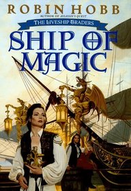 Ship of Magic (The Liveship Traders, Book 1)