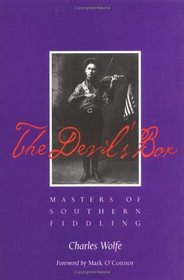 The Devil's Box: Masters of Southern Fiddling (Vanderbilt/Country Music Foundation Press)