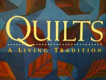 Quilts a Living Tradition