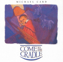 Come to the Cradle