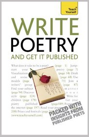 Write Poetry and Get It Published (Teach Yourself)