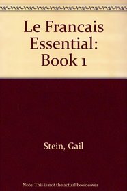 Le Francais Essential: Book 1 (French Edition)