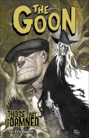 The Goon Volume 8: Those That Is Damned (Goon (Graphic Novels))
