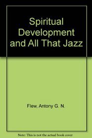 Spiritual Development and All That Jazz