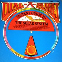 Instant Guide to the Solar System (Dial-a-Planet)
