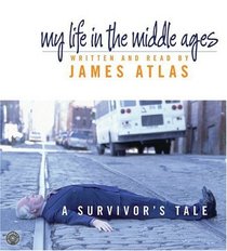My Life in the Middle Ages : A Survivor's Tale (Audio CD) (Abridged)