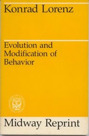 Evolution and Modification of Behavior