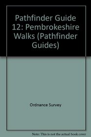 Pathfinder Guide 12: Pembrokeshire Walks (Pathfinder Guides)