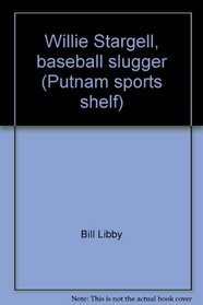 Willie Stargell, baseball slugger (Putnam sports shelf)