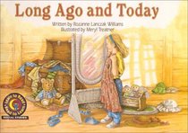 Long Ago And Today (Learn to Read Read to Learn Social Studies Series)
