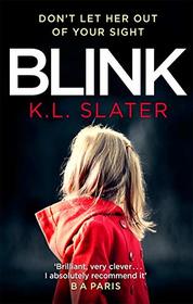 Blink: A psychological thriller with a killer twist you'll never forget