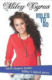 Miley Cyrus: Miles to Go (Disney Miley Cyrus)