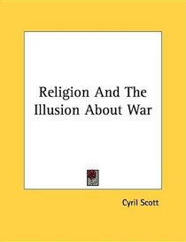 Religion And The Illusion About War