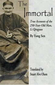 The Immortal: True Accounts of the 250-Year-Old Man, Li Qingyun