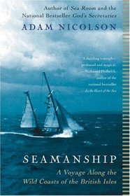 Seamanship: A Voyage Along the Wild Coasts of the British Isles