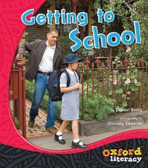 Getting to School (Oxford Literacy)