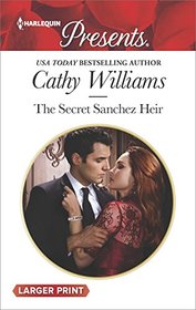 The Secret Sanchez Heir (Harlequin Presents, No 3531) (Larger Print)