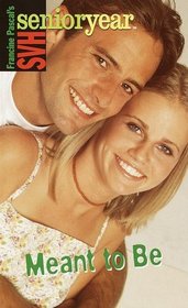 Meant to Be (Sweet Valley High Senior Year No. 28)
