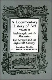 A Documentary History of Art, Vol. 2