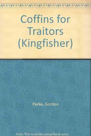 Coffins for Traitors (Kingfisher)