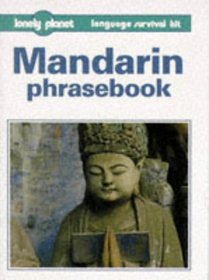 Mandarin Phrasebook (Lonely Planet Language Survival Kit)