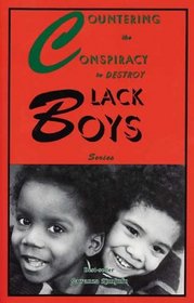 Countering the Conspiracy to Destroy Black Boys