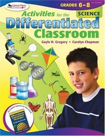 Activities for the Differentiated Classroom: Science, Grades 68