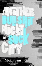 Another Bullshit Night in Suck City (Audio CD) (Unabridged)