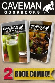 Paleo Green Smoothie Recipes and Paleo Pressure Cooker Recipes: 2 Book Combo (Caveman Cookbooks )