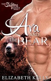 Ava and the Bear (The Shifters Series) (Volume 2)