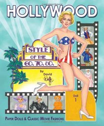 Hollywood Style of The 60s 70s 80s: Paper Dolls and Classic Movie Fashions