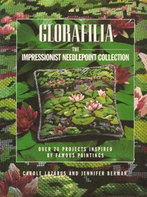 Glorafilia: Impressionist Collection - Over 20 Needlepoint Projects Inspired by Famous Paintings