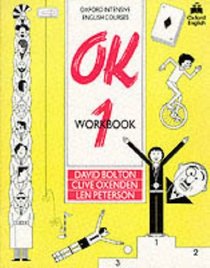 OK: Workbook Level 1 (Oxford Intensive English Courses)